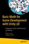 Front cover of Basic Math for Game Development with Unity 3D