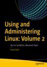 Front cover of Using and Administering Linux: Volume 2