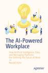 Front cover of The AI-Powered Workplace