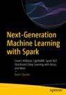 Front cover of Next-Generation Machine Learning with Spark