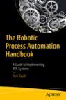 Front cover of The Robotic Process Automation Handbook