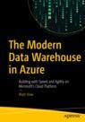 Front cover of The Modern Data Warehouse in Azure