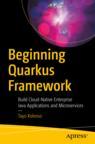 Front cover of Beginning Quarkus Framework