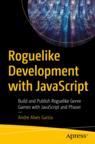 Front cover of Roguelike Development with JavaScript