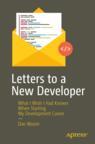Front cover of Letters to a New Developer