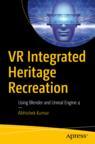 Front cover of VR Integrated Heritage Recreation