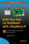 Front cover of Build Your Own Car Dashboard with a Raspberry Pi