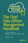 Front cover of The Chief Data Officer Management Handbook