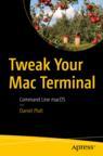 Front cover of Tweak Your Mac Terminal