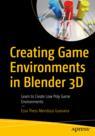 Front cover of Creating Game Environments in Blender 3D