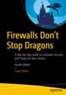 Front cover of Firewalls Don't Stop Dragons