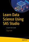 Front cover of Learn Data Science Using SAS Studio