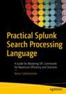 Front cover of Practical Splunk Search Processing Language
