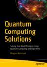 Front cover of Quantum Computing Solutions