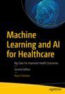 Front cover of Machine Learning and AI for Healthcare