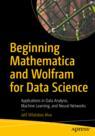 Front cover of Beginning Mathematica and Wolfram for Data Science