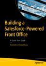 Front cover of Building a Salesforce-Powered Front Office