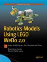 Front cover of Robotics Models Using LEGO WeDo 2.0
