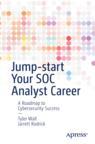 Front cover of Jump-start Your SOC Analyst Career