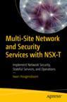 Front cover of Multi-Site Network and Security Services with NSX-T
