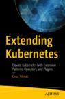 Front cover of Extending  Kubernetes