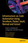 Front cover of Infrastructure-as-Code Automation Using Terraform, Packer, Vault, Nomad and Consul