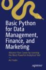 Front cover of Basic Python for Data Management, Finance, and Marketing