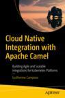 Front cover of Cloud Native Integration with Apache Camel
