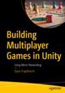 Front cover of Building Multiplayer Games in Unity