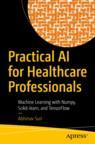 Front cover of Practical AI for Healthcare Professionals