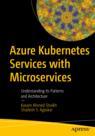 Front cover of Azure Kubernetes Services with Microservices
