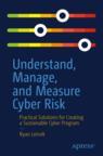 Front cover of Understand, Manage, and Measure Cyber Risk