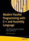 Front cover of Modern Parallel Programming with C++ and Assembly Language