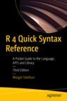 Front cover of R 4 Quick Syntax Reference