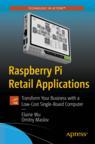 Front cover of Raspberry Pi Retail Applications