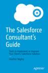 Front cover of The Salesforce Consultant’s Guide