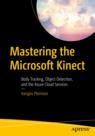 Front cover of Mastering the Microsoft Kinect