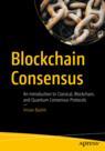 Front cover of Blockchain Consensus