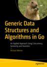 Front cover of Generic Data Structures and Algorithms in Go