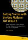 Front cover of Getting Started with the Uno Platform and WinUI 3