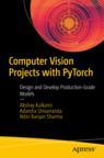 Front cover of Computer Vision Projects with PyTorch