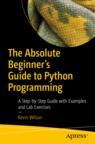 Front cover of The Absolute Beginner's Guide to Python Programming