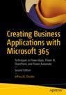 Front cover of Creating Business Applications with Microsoft 365