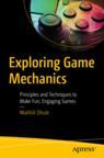 Front cover of Exploring Game Mechanics