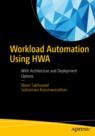 Front cover of Workload Automation Using HWA