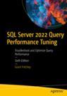 Front cover of SQL Server 2022 Query Performance Tuning