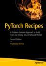 Front cover of PyTorch Recipes