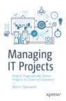 Front cover of Managing IT Projects