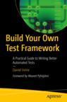 Front cover of Build Your Own Test Framework