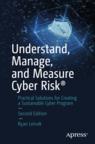 Front cover of Understand, Manage, and Measure Cyber Risk®